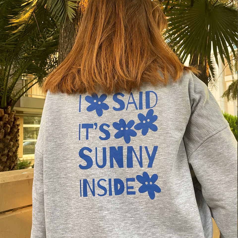 It's Sunny Inside Oversize Sweatshirt