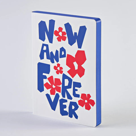 Notebook Graphic L 'Now And Forever'