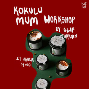 Elif Türkmen ile Kokulu Mum Yapımı / Bizden Sana Workshop