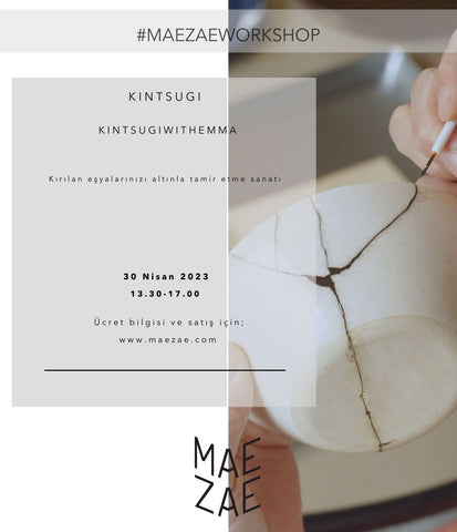 30 Nisan 'Kintsugi With Emma' ile Kintsugi Atölyesi