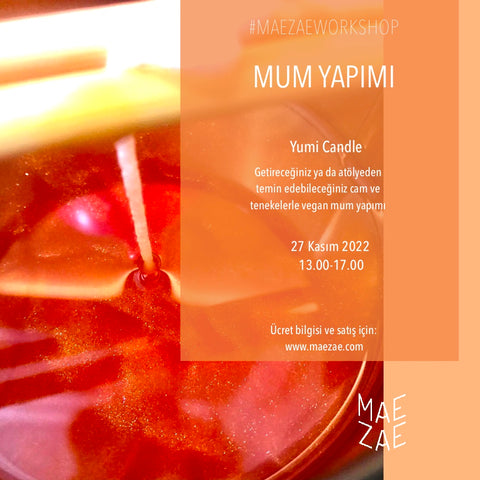 27 Kasım Yumi ile Vegan Mum Yapımı