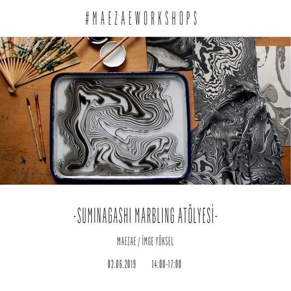 2 Haziran: İmge Yüksel / MaeZae ile Marbling Workshop